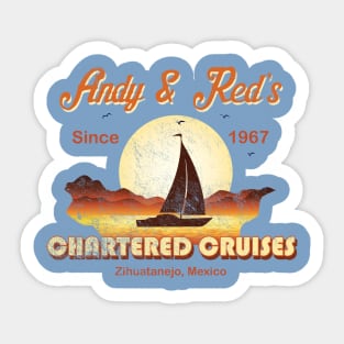 Andy and Red's Chartered Cruises, distressed Sticker